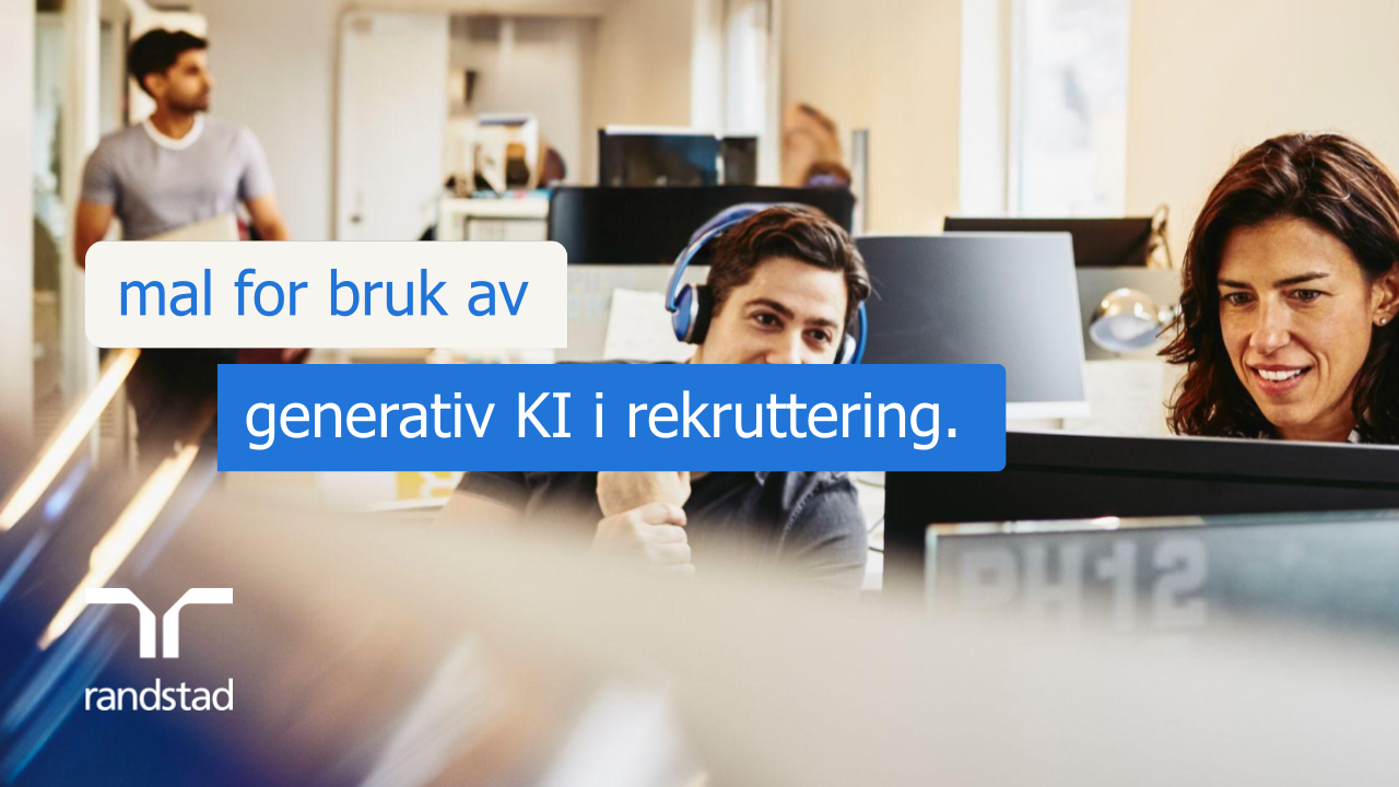 randstad - mal for bruk av generativ KI i rekruttering